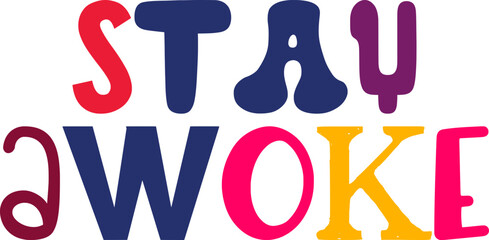 Stay Awoke Calligraphy Illustration for Poster, Gift Card, Postcard , Book Cover