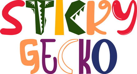 Sticky Gecko Typography Illustration for Flyer, Book Cover, Presentation , Mug Design