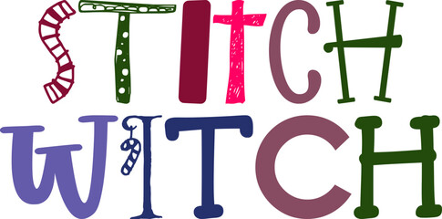 Stitch Witch Hand Lettering Illustration for Stationery, Presentation , Mug Design, Bookmark 