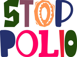 Stop Polio Calligraphy Illustration for Social Media Post, Brochure, Magazine, Icon