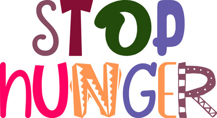 Stop Hunger Calligraphy Illustration for T-Shirt Design, Infographic, Icon, Newsletter