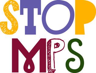 Stop Mps Typography Illustration for Book Cover, Packaging, Newsletter, Sticker 