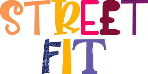 Street Fit Calligraphy Illustration for Brochure, Banner, Presentation , Label