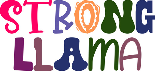 Strong Llama Hand Lettering Illustration for Postcard , Social Media Post, Poster, Sticker 