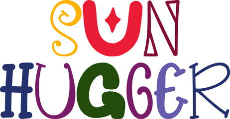 Sun Hugger Typography Illustration for Magazine, Banner, Infographic, Packaging