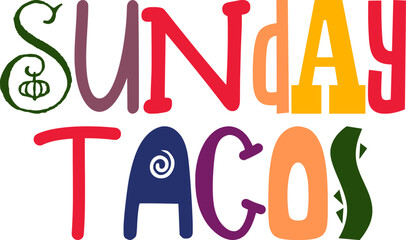 Sunday Tacos Calligraphy Illustration for Flyer, Newsletter, Postcard , Stationery