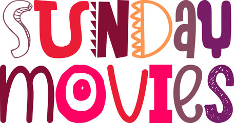 Sunday Movies Calligraphy Illustration for Magazine, Poster, Logo, Icon