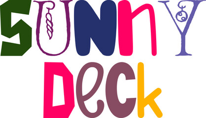 Sunny Deck Typography Illustration for Stationery, Presentation , Sticker , Mug Design