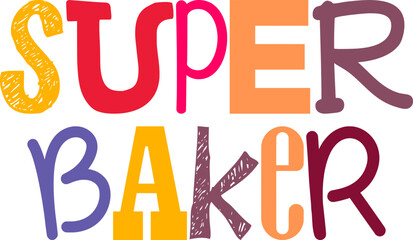 Super Baker Calligraphy Illustration for Infographic, Bookmark , Banner, Motion Graphics