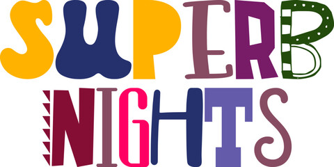 Superb Nights Calligraphy Illustration for Social Media Post, Presentation , Sticker , Gift Card