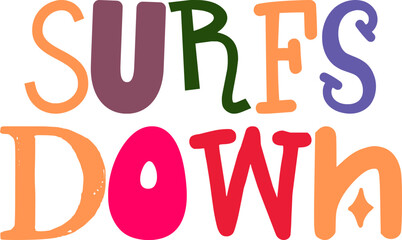 Surfs Down Typography Illustration for Presentation , Packaging, Infographic, Flyer