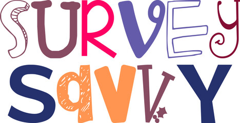 Survey Savvy Typography Illustration for Book Cover, Infographic, Postcard , Mug Design