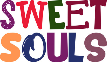 Sweet Souls Typography Illustration for Brochure, Presentation , Poster, Bookmark 