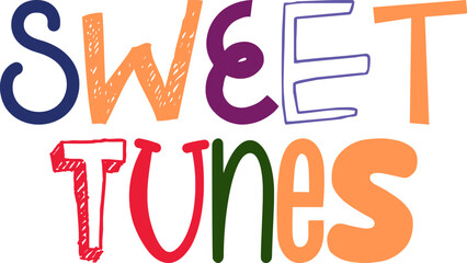 Sweet Tunes Hand Lettering Illustration for Poster, Magazine, T-Shirt Design, Presentation 