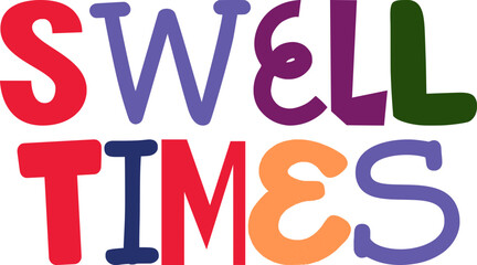 Swell Times Calligraphy Illustration for Brochure, Icon, Banner, Stationery