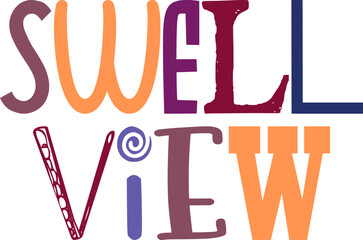 Swell View Typography Illustration for Book Cover, Sticker , Gift Card, Stationery
