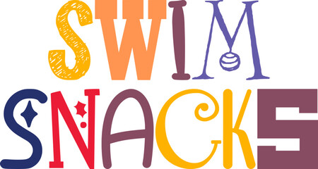 Swim Snacks Calligraphy Illustration for Mug Design, Label, Packaging, Social Media Post