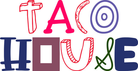 Taco House Hand Lettering Illustration for Postcard , Motion Graphics, Book Cover, Gift Card