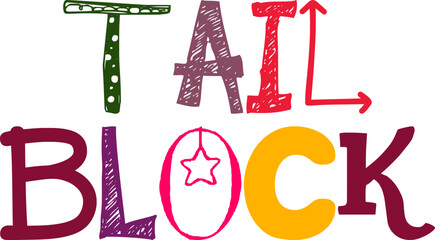 Tail Block Hand Lettering Illustration for Infographic, Mug Design, Magazine, Decal