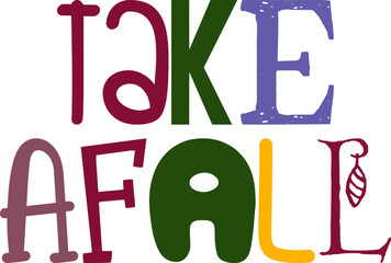 Take Afall Typography Illustration for Book Cover, Infographic, Social Media Post, Banner