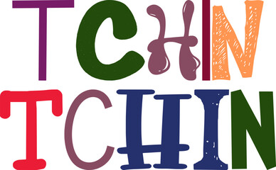 Tchin Tchin Hand Lettering Illustration for Infographic, Label, Decal, Motion Graphics