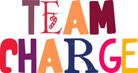 Team Charge Typography Illustration for Motion Graphics, Book Cover, Banner, Magazine