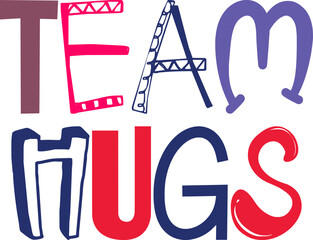 Team Hugs Typography Illustration for Presentation , Gift Card, Social Media Post, Icon