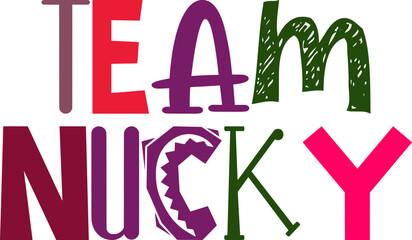 Team Nucky Hand Lettering Illustration for Sticker , Presentation , Motion Graphics, Flyer