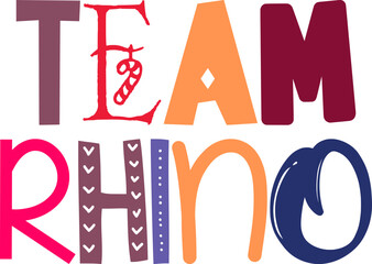 Team Rhino Typography Illustration for Presentation , Packaging, Motion Graphics, Postcard 