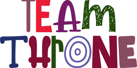 Team Throne Typography Illustration for Mug Design, Icon, Banner, Logo