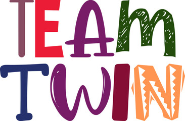 Team Twin Typography Illustration for Decal, Magazine, T-Shirt Design, Motion Graphics