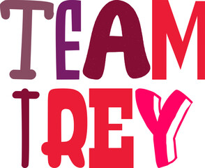 Obraz premium Team Trey Hand Lettering Illustration for Presentation , Logo, Motion Graphics, T-Shirt Design