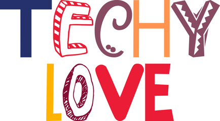 Techy Love Typography Illustration for Social Media Post, Magazine, Stationery, Gift Card