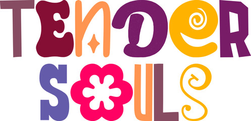 Tender Souls Calligraphy Illustration for Magazine, Decal, Sticker , Poster