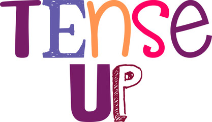 Tense Up Typography Illustration for Book Cover, Magazine, Logo, Flyer