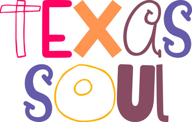 Texas Soul Typography Illustration for Newsletter, Logo, Postcard , Decal