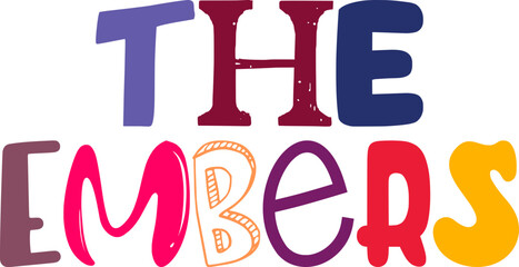 The Embers Typography Illustration for Banner, Gift Card, T-Shirt Design, Newsletter