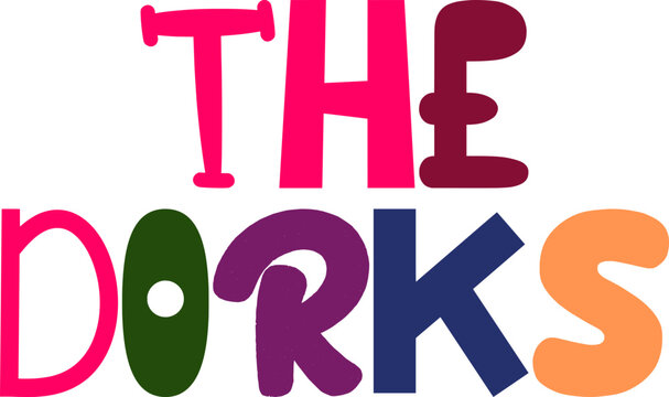 The Dorks Typography Illustration for Flyer, Banner, Gift Card, Poster
