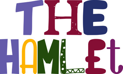 The Hamlet Typography Illustration for Magazine, Sticker , Packaging, Label