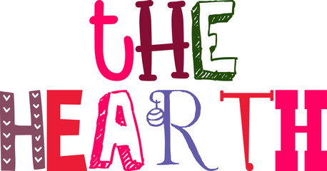 The Hearth Hand Lettering Illustration for Magazine, Logo, Sticker , Icon