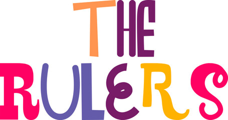 The Rulers Hand Lettering Illustration for Newsletter, Mug Design, Sticker , Bookmark 