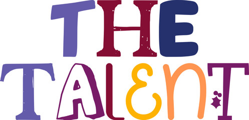 The Talent Typography Illustration for Magazine, Presentation , Motion Graphics, Label