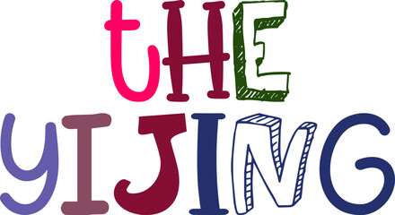 Obraz premium The Yijing Typography Illustration for Presentation , Packaging, Mug Design, Postcard 