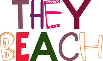 They Beach Calligraphy Illustration for Flyer, Icon, Sticker , Magazine