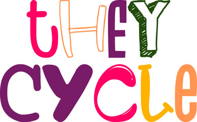 Obraz premium They Cycle Calligraphy Illustration for Logo, Packaging, Gift Card, Infographic