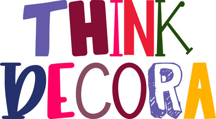 Think Decora Typography Illustration for Flyer, Icon, Motion Graphics, Newsletter