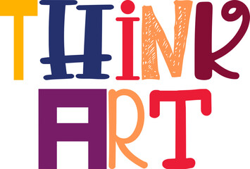 Think Art Calligraphy Illustration for Motion Graphics, Magazine, Poster, Decal