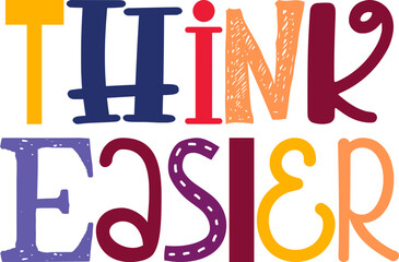 Think Easier Typography Illustration for Infographic, Icon, Logo, Stationery