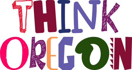 Think Oregon Typography Illustration for Infographic, Flyer, Newsletter, Stationery