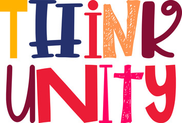 Think Unity Typography Illustration for Book Cover, Sticker , Decal, Flyer